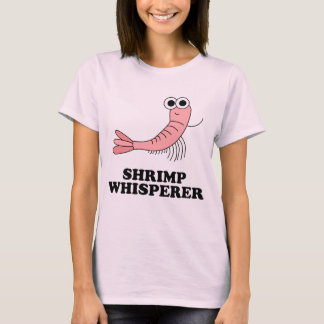 Shrimp Whisperer - Shrimp Lover Shirt