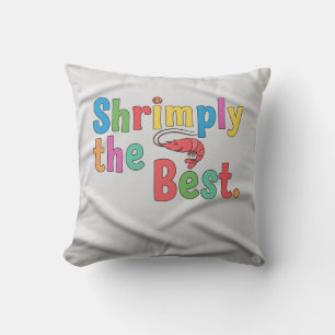Shrimply the Best. Cushion