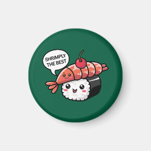 shrimply the best kawaii sushi magnet