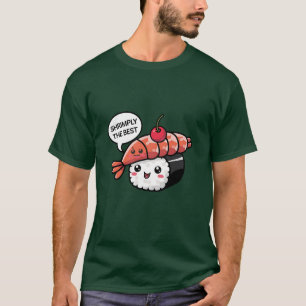 shrimply the best kawaii sushi T-Shirt