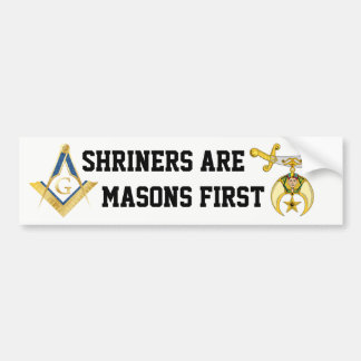 Shriners Are Masons First Bumper Sticker