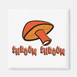 Shroom Shroom (Mushroom) Magnet