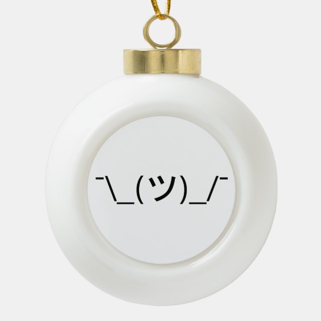 Shrug Emoticon ¯\_(ツ)_/¯ Japanese Kaomoji Ceramic Ball Christmas Ornament (Front)
