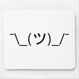 Shrug Emoticon ¯\_(ツ)_/¯ Japanese Kaomoji Mouse Mat