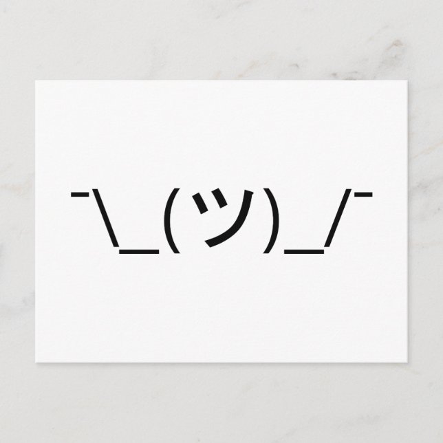 Shrug Emoticon ¯\_(ツ)_/¯ Japanese Kaomoji Postcard (Front)