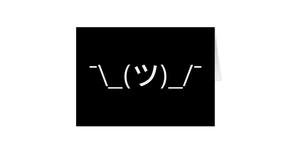 Shrug Emoticon ¯\_(ツ)_/¯ Japanese Kaomoji Zazzle