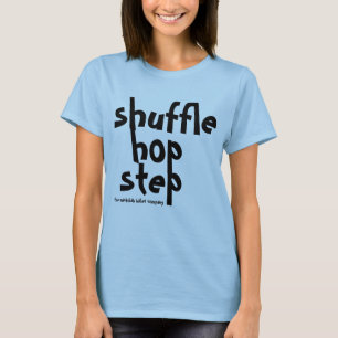 shuffle hop step Tapper shirt