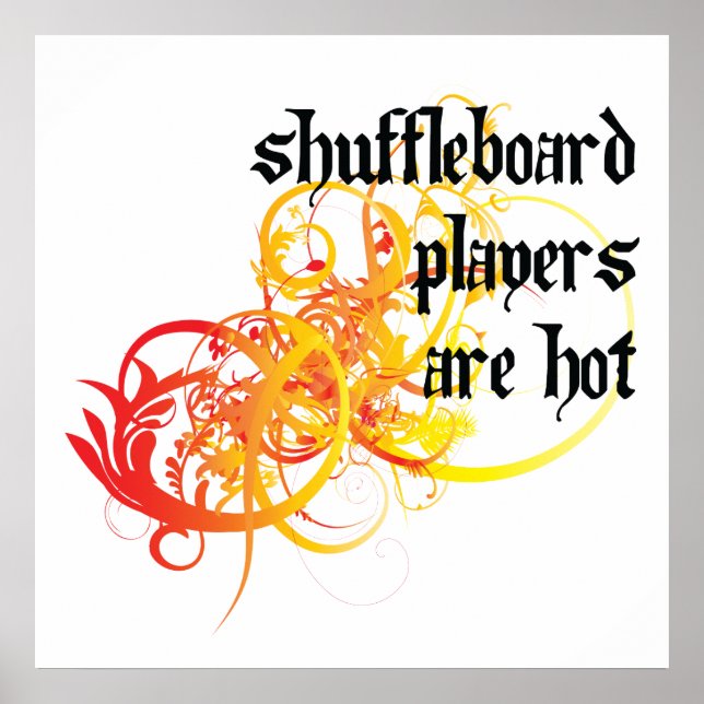 Shuffleboard Players Are Hot Poster (Front)