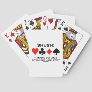 Shush! Thinking Out Loud Gives Your Hand Away Playing Cards