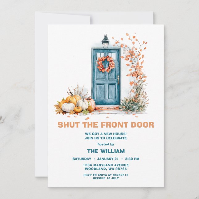 Shut the Front Door New Home Housewarming  Invitation (Front)