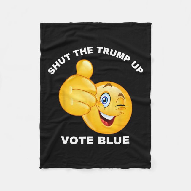 Shut The Trump Up Vote Blue Re-elect Biden Preside Fleece Blanket (Front)