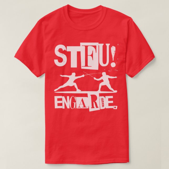 shut the  up stfu fencing sword fencing agility T-Shirt (Design Front)