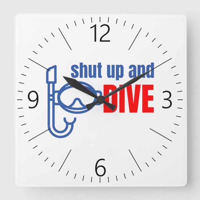 Shut up and dive square wall clock (Front)
