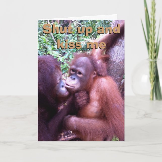 Shut Up and Kiss me Valentine Holiday Card (Front)