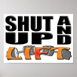 SHUT UP AND LIFT (Bar-Bell) Poster
