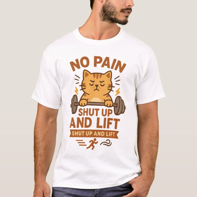 Shut Up and Lift – Motivational Cat Fitness Poster T-Shirt (Front)