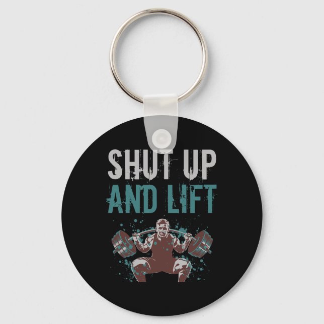 Shut Up And Lift Motivational Gym Quote Fitness Gy Key Ring (Front)