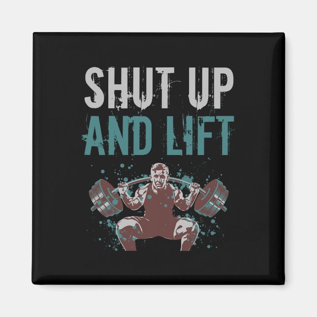 Shut Up And Lift Motivational Gym Quote Fitness Gy Magnet (Front)