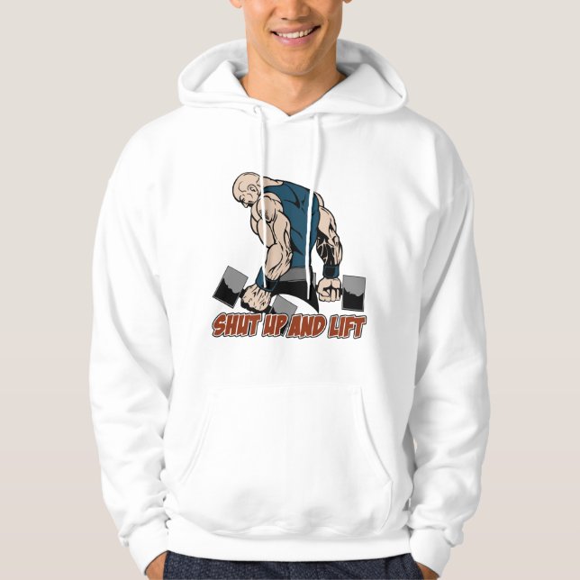 Shut Up and Lift Weightlifter Hoodie (Front)