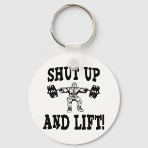 Shut Up And Lift Weightlifting Key Ring