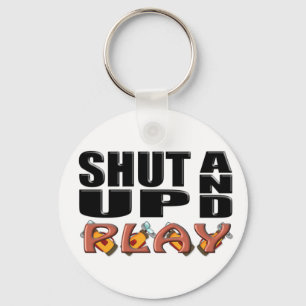 SHUT UP AND PLAY (Golf) Key Ring