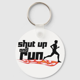 Shut Up and Run Key Ring