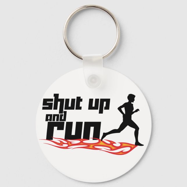Shut Up and Run Key Ring (Front)