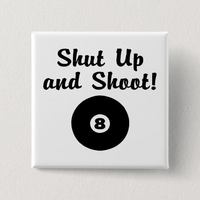 Shut Up And Shoot 15 Cm Square Badge (Front)