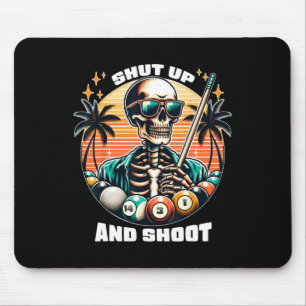 Shut Up And Shoot Funny Billiards Shirt 9 Ll Pool Mouse Mat