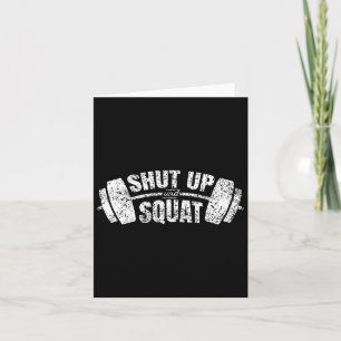 Shut Up And Squat Training Fitness Gym Workout 1  Card