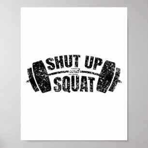 Shut Up And Squat Training Fitness Gym Workout Poster