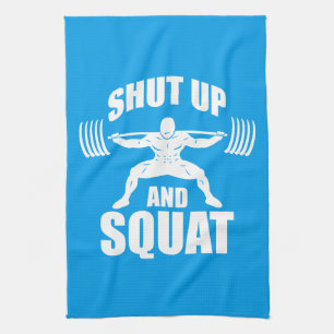 Shut Up And Squat - Workout Motivational Tea Towel