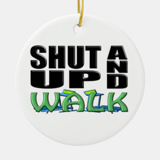 SHUT UP AND WALK (Treadmill) Ceramic Tree Decoration