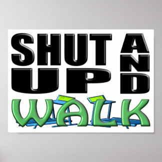 SHUT UP AND WALK (Treadmill) Poster