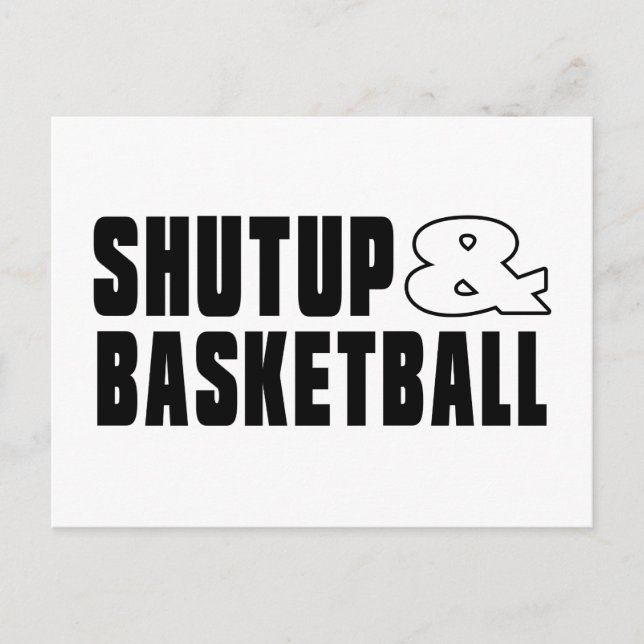 Shut up & BASKETBALL Postcard (Front)