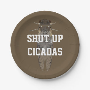 Shut Up Cicadas Paper Plate