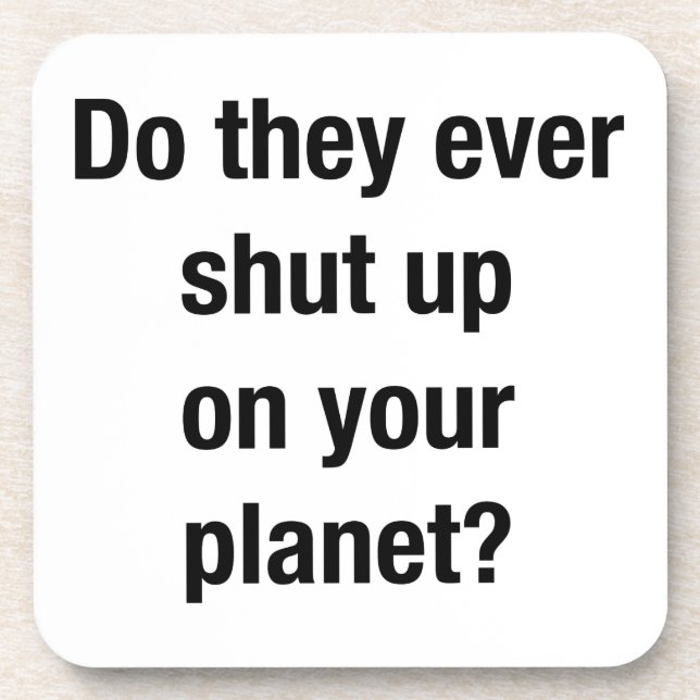 SHUT UP! COASTER (Front)