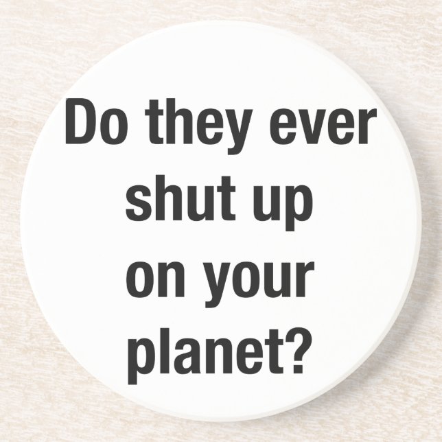 SHUT UP! COASTER (Front)