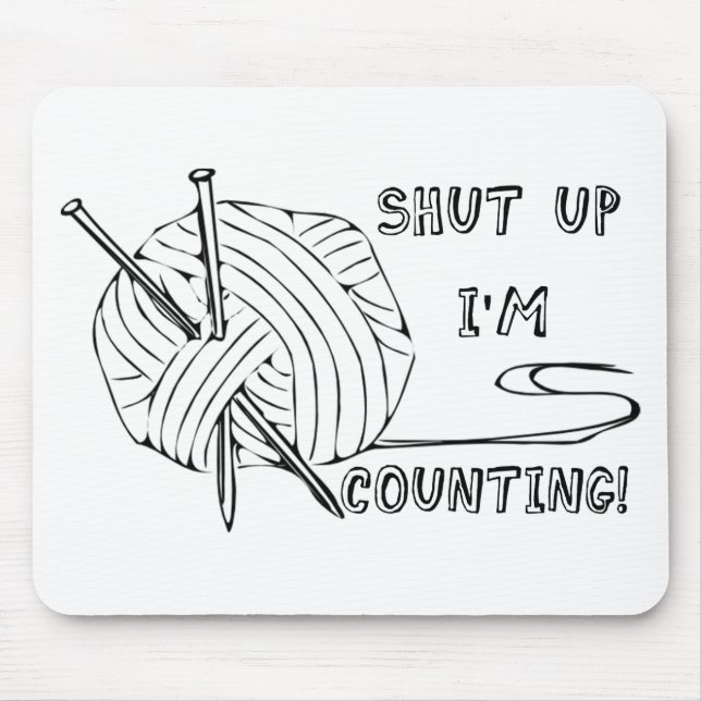 Shut Up I'm Counting Mouse Mat (Front)