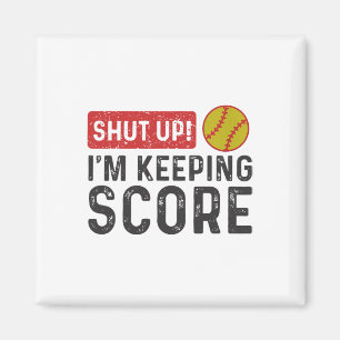 Shut Up I'm Keeping Score Funny Softll _2 Magnet