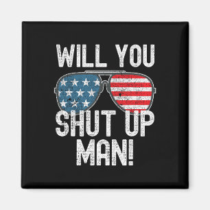 Shut Up Man! Joe Biden Magnet