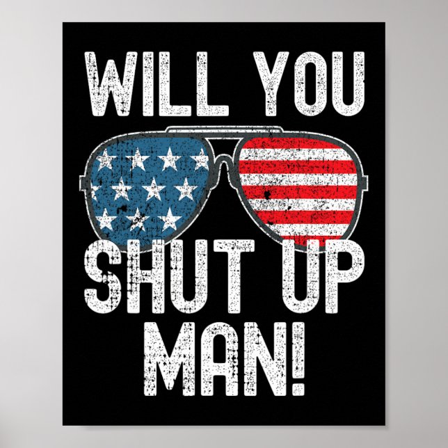 Shut Up Man! Joe Biden  Poster (Front)