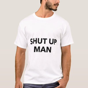 Shut Up Man Says Joe Biden To Donald Trump T-Shirt