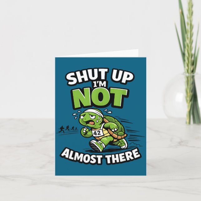 Shut up not almost there funny running motivation card (Front)