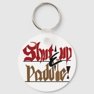 Shut up & paddle key ring