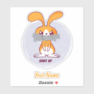 Shut Up Rabbit Funny Sarcastic Comic Design