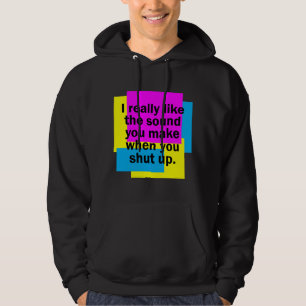 Shut Up Sound Hoodie