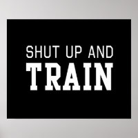 Shut Up & Train
