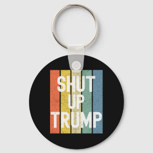 Shut Up Trump! Joe Biden Presidential Debate  Key Ring