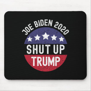 Shut Up Trump Presidential Debate Pro Joe Biden De Mouse Mat